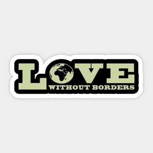 'Love Without Borders' Refugee Care Shirt Sticker